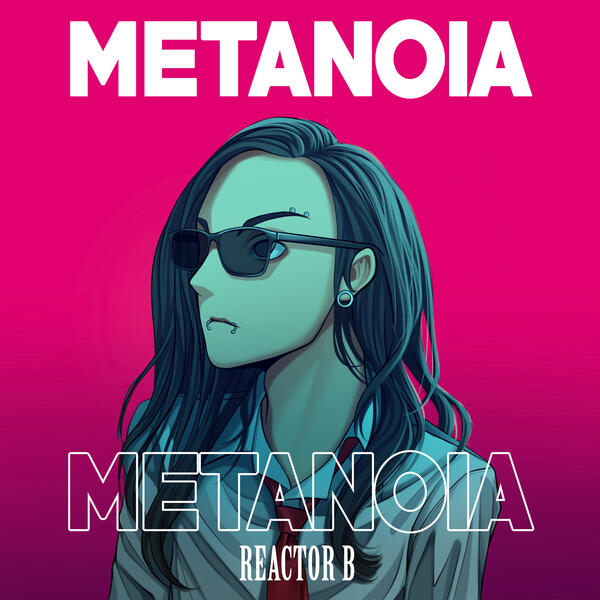 Metanoia - Reactor B, Album Cover Art