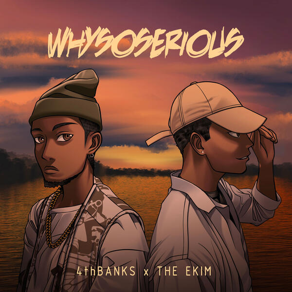 Why So Serious - 4thBanks ft. The Ekim, Single Cover Art